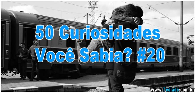 50 Curiosidades Você Sabia 20 3458